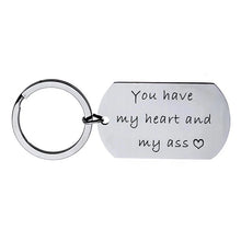 Load image into Gallery viewer, You have my heart and my ass keychain