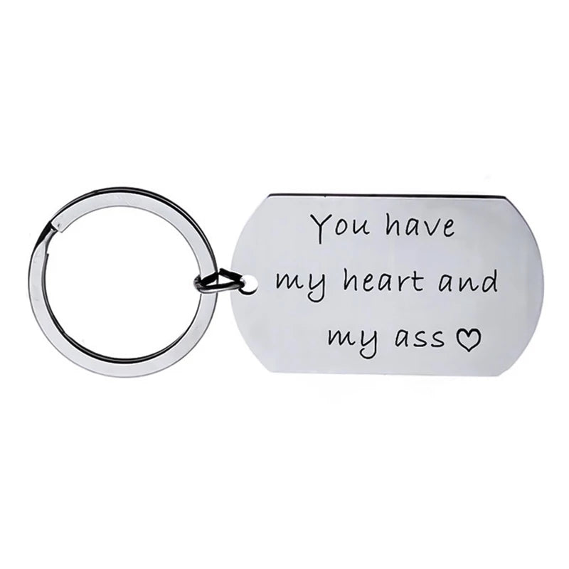 You have my heart and my ass keychain