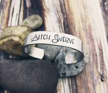 Load image into Gallery viewer, Bitch Swerve Bracelet - Mature Gifts - Quote Jewelry- Silver Cuff Bracelet - Funny Gifts - Friend Gift - Offensive Jewelry - Quote Bracelet