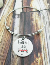 Load image into Gallery viewer, Weird As Fuck Bracelet -Nerdy Gift - Unique Jewelry - Mature Fuck Bracelet - Silver Charm Bracelet - Adjustable Bracelet - Stamped Jewelry