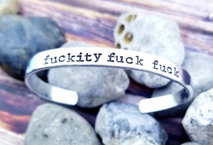 Fuckity Fuck Fuck Bracelet I fucking love you Cuff Bracelet- Offensive Jewelry - Mature Gifts under 10 -Best Friend Gift Funny gifts Fuck