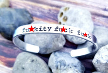 Load image into Gallery viewer, Fuckity Fuck Fuck Bracelet I fucking love you Cuff Bracelet- Offensive Jewelry - Mature Gifts under 10 -Best Friend Gift Funny gifts Fuck