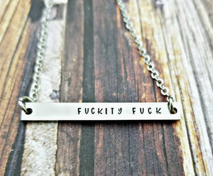 Fuckity Fuck Necklace - Funny Bar Necklace - Silver Bar Necklace - Stainless steel Jewelry - Offensive Friend Gifts - Stamped Bar Necklace