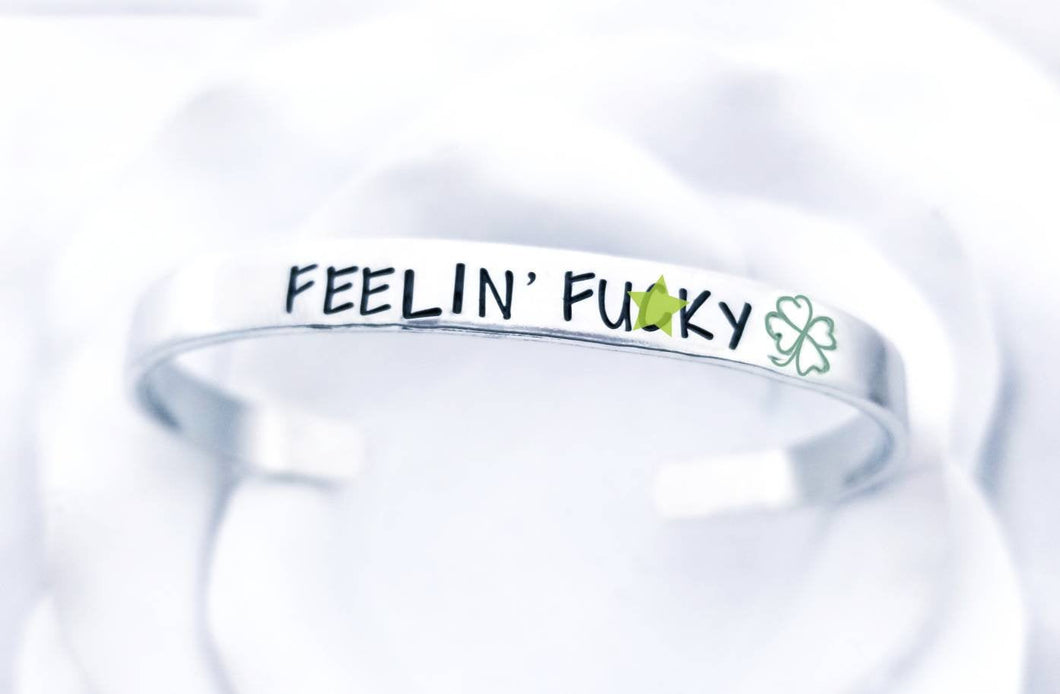 Feelin' Fucky Funny St. Patricks Day Bracelet - 4 Leaf Clover Bracelet - Lucky Jewelry - Irish Gift - Fuck Bracelet - St Patty's Day Gift