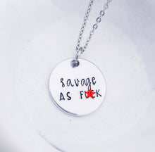 Load image into Gallery viewer, Savage AF Necklace - Friend Gifts Funny - Savage As Fuck - Savage Necklace - Fuck Jewelry - Mature Adult Gifts - Offensive Jewelry - Besties