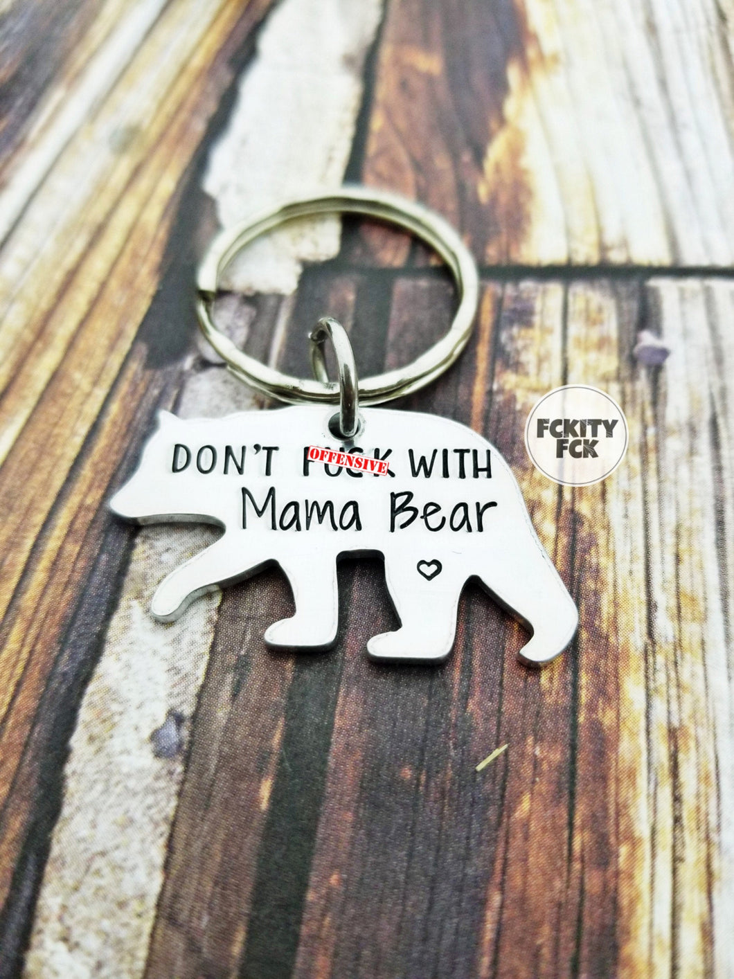 Don't Fuck With Mama Bear Key Ring - Funny Mom Gifts for her - Offensive Gifts - Gag Gifts - Momma Bear Mom Gift - Mom Keychain Mature Gifts