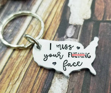 Load image into Gallery viewer, I miss your fucking face Mature Keychain - Going Away Gift - I miss you Gift - United States Keychain - Funny Gift Friend Moving away