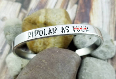 Mature Bipolar AF Cuff Bracelet - Silver Cuff Bracelet -Mature Daughter Gifts Funny Adult Gifts Offensive Quotes - Funny Offensive Jewelry