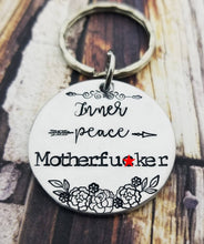 Load image into Gallery viewer, Inner Peace Motherfucker Keychain - Swear Words and flowers - Funny Gifts for Her - Hippie Gift - Best Friend gifts - Cursive Cuss Words