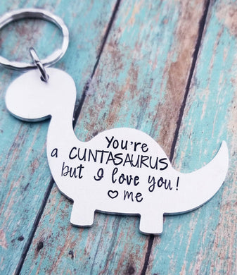 Cuntasaurus Key Chain Personalized - You're a Cuntasaurus but I Love You - Cunt Keychain Dinosaur Mom Funny Gifts - Offensive Friend Gift