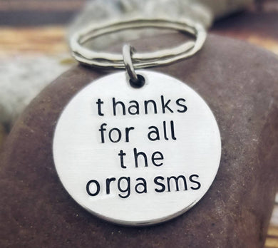 Thanks for all the orgasms Keychain - Funny Boyfriend Gift - Husband Keychain Gift - Valentine's gifts for guys - Naughty Gifts -Funny Gifts