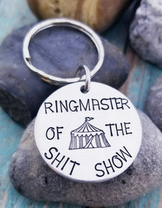 Funny Keychain - Ringmaster of the Shit Show - Funny Friend Gift - Not My Circus- Ringmaster Keychain - Brother Gift - Sister Gag Gifts