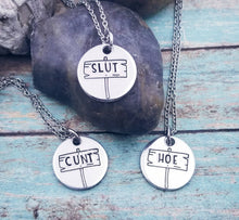 Load image into Gallery viewer, Funny Necklace- Mature Necklace- Choose your Sign - Funny Best Friend Gift - Slut Necklace Hoe Necklace- Cunt Necklace- Funny Gifts Birthday