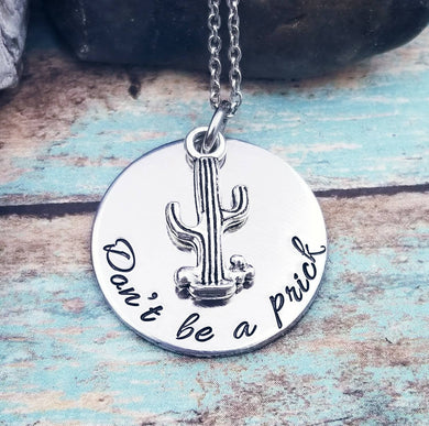 Don't be a Prick Cactus Necklace - Funny Friend Gifts for Her - Sister Gag Gift Funny gifts- Adult Gifts Cactus Jewelry Funny Not a Hugger