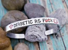 Load image into Gallery viewer, Funny Medical Alert Bracelet- Funny Cuff Bracelet - Diabetic As Fuck - Adult Humor Gift - Funny Jewelry - Offensive Jewelry - Med Alert